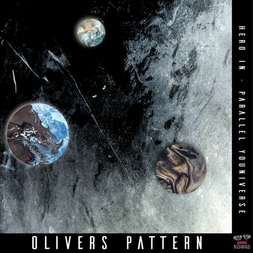 Olivers Pattern - Hero In : Parallel Youniverse [SK015]